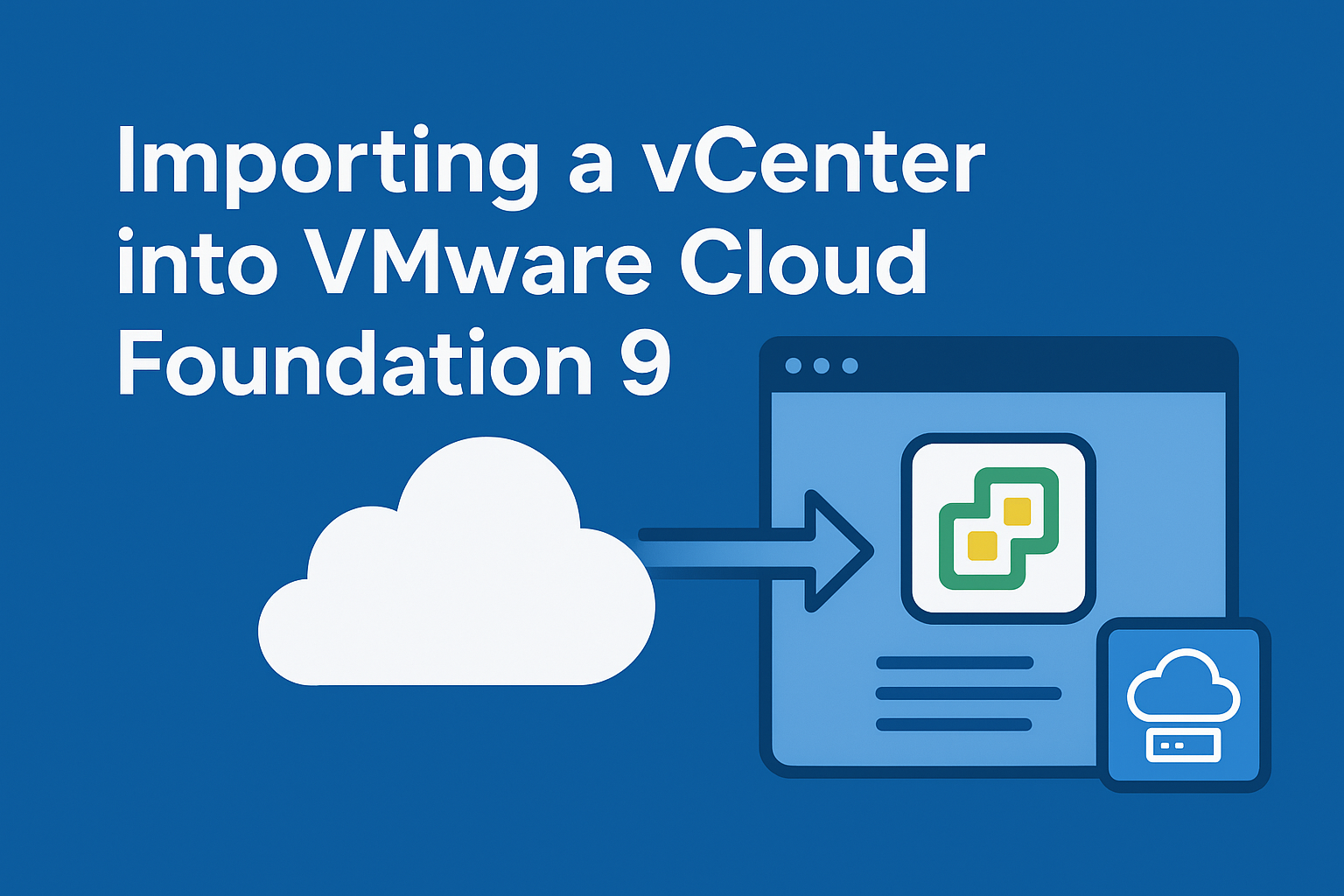 Importing a vCenter 8.x as a Workload Domain into a VCF 9.0 Instance